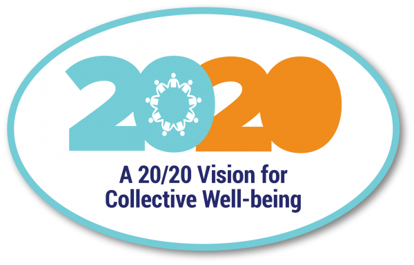 2020: A 20/20 Vision for Collective Well-being